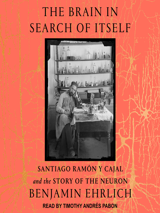 Title details for The Brain in Search of Itself by Benjamin Ehrlich - Available